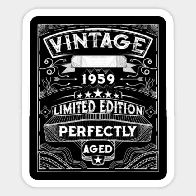 Birthday 1959 perfectly aged funny 1959 Birthday Sticker TeePublic